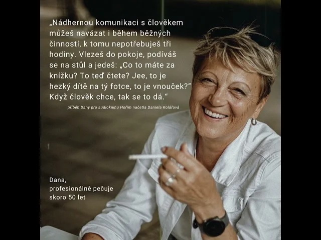 Dana profesionálně pečující skoro 50 let s cigaretou